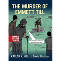 The Murder of Emmett Till: A Graphic History - Paperback