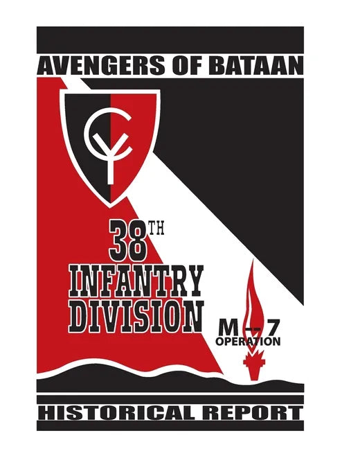 Avengers of Bataan: 38th Infantry Division, Historical Report. - Hardcover