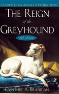 The Reign of the Greyhound - Hardcover