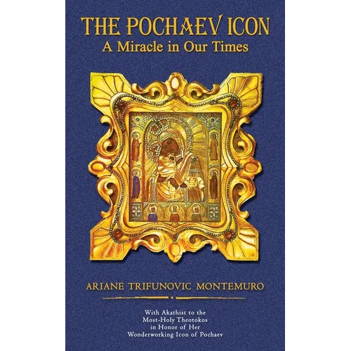 The Pochaev Icon: A Miracle in Our Times - Paperback