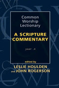 Common Worship Lectionary: A Scripture Commentary (Year A) - Paperback