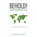 Behold! God Is Speaking to Us: A Fifty-Two Week Old Testament Devotional - Hardcover