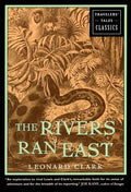 The Rivers Ran East - Paperback