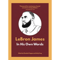 Lebron James: In His Own Words - Paperback