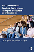 First-Generation Student Experiences in Higher Education: Counterstories - Paperback