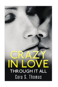 Crazy In Love: Through It All - Paperback