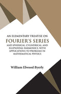 An Elementary Treatise on Fourier Series - Paperback