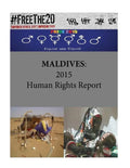 Maldives: 2015 Human Rights Report - Paperback
