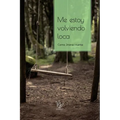 Me estoy volviendo loca - Paperback