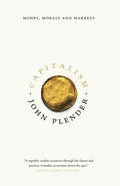 Capitalism: Money, Morals and Markets - Paperback