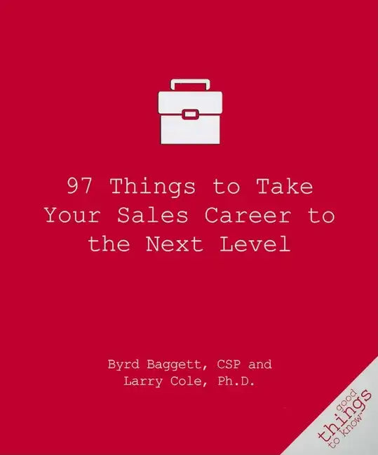 97 Things to Take Your Sales Career to the Next Level - Paperback