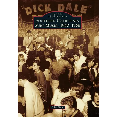 Southern California Surf Music, 1960-1966 - Paperback