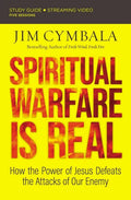 Spiritual Warfare Is Real Bible Study Guide Plus Streaming Video: How the Power of Jesus Defeats the Attacks of Our Enemy - Paperback