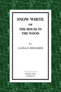 Snow-White or the House in the Wood - Paperback