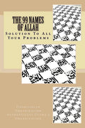 The 99 Names of Allah: Solution To All Your Problems - Paperback