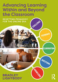 Advancing Learning Within and Beyond the Classroom: Resetting Pedagogy for the Online Era - Paperback