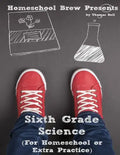 Sixth Grade Science: For Homeschool or Extra Practice - Paperback