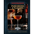 Puncheons and Flagons: The Official Dungeons & Dragons Cocktail Book [A Cocktail and Mocktail Recipe Book] - Hardcover