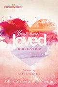 You Are Loved Bible Study: Embracing God's Love for You - Paperback