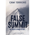 False Summit: The Truth is Hard to Face... - Paperback