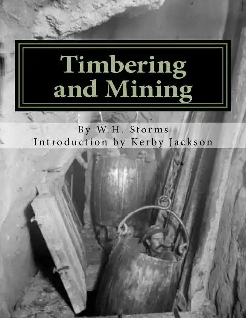 Timbering and Mining - Paperback