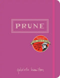 Prune: A Cookbook - Hardcover