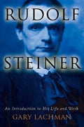 Rudolf Steiner: An Introduction to His Life and Work - Paperback