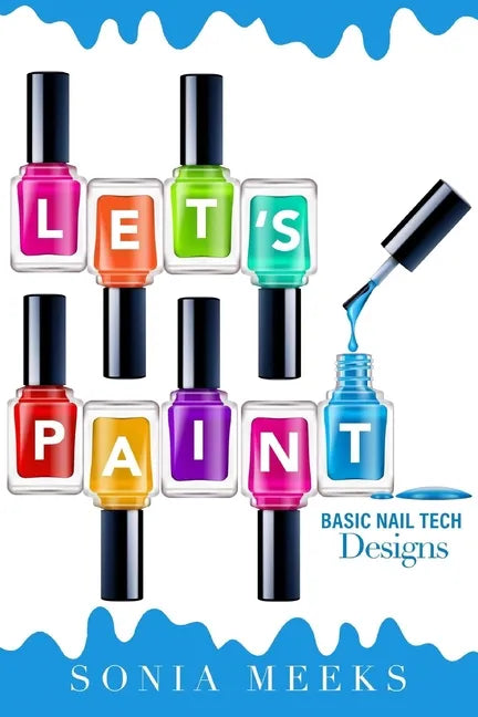 Let's Paint Basic Nail Tech Designs - Paperback