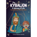 The Kybalion: A Journey of Life - Paperback