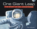 One Giant Leap: The Story of Neil Armstrong - Paperback