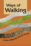 Ways of Walking: Essays - Paperback