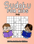 Sudoku For Kids 7-12: 200 Fun Sudokus For Children Ages 7-12 - Includes Solutions - Paperback