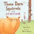Those Darn Squirrels and the Cat Next Door - Paperback