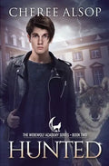 Werewolf Academy Book 2: Hunted: Hunted - Paperback