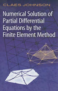 Numerical Solution of Partial Differential Equations by the Finite Element Method - Paperback