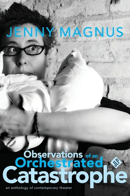 Observations of an Orchestrated Catastrophe - Paperback
