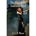 The Affair at the Semiramis Hotel - Hardcover