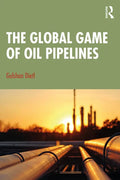 The Global Game of Oil Pipelines - Paperback