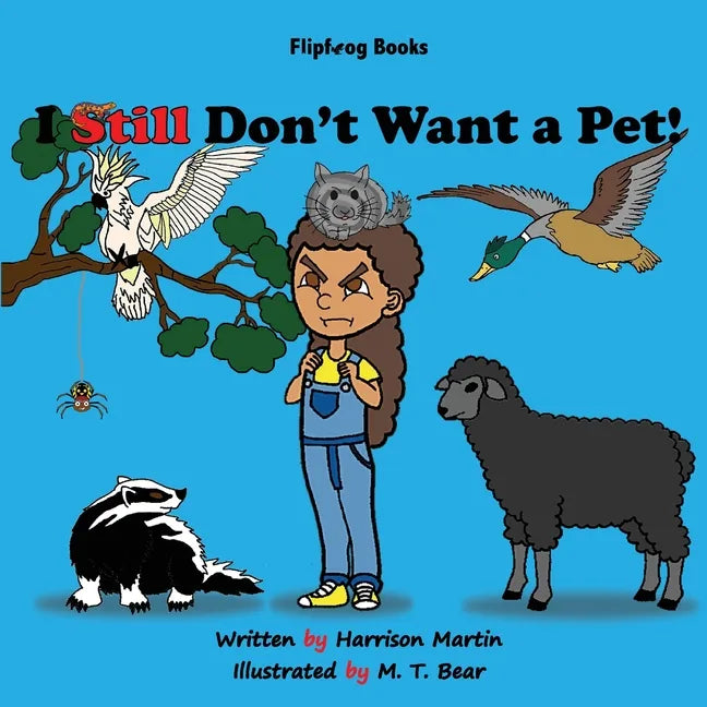 I Still Don't Want a Pet! - Paperback