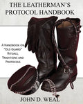 The Leatherman's Protocol Handbook: A Handbook on "Old Guard" Rituals, Traditions and Protocols - Paperback