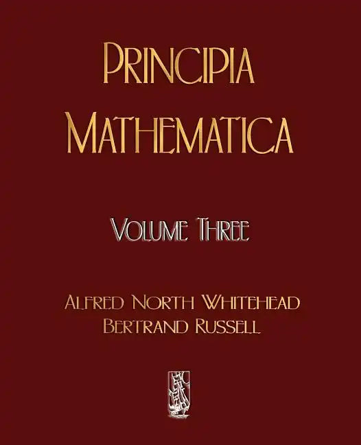 Principia Mathematica - Volume Three - Paperback