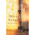 Dirt Songs - Paperback
