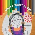 What I "Mint" to Say - Paperback