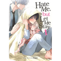 Hate Me, But Let Me Stay Vol. 1 - Paperback