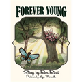 Forever Young: A Story of Everlasting Friendship - Hardcover