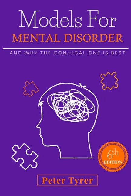 Models for Mental Disorder: and why the conjugal one is best - Paperback
