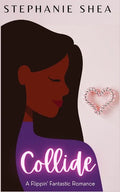 Collide: A Flippin' Fantastic Romance - Paperback