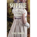 Sophie: A Regency Romance - Paperback
