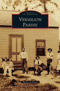 Vermilion Parish - Hardcover