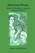 Detecting Wimsey Papers on Dorothy L. Sayers's Detective Fiction - Paperback
